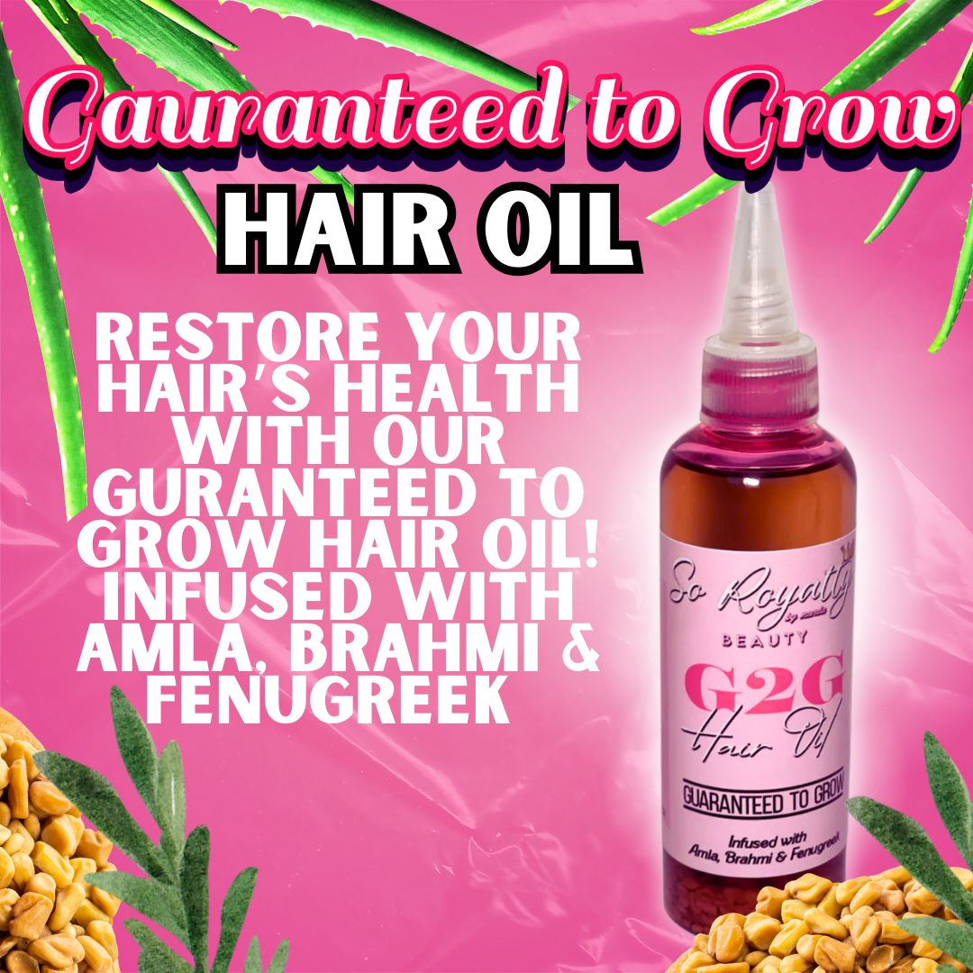 Guaranteed to grow (G2G) Hair Oil